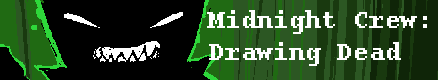Midnight Crew: Drawing Dead
