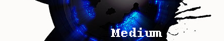 Medium